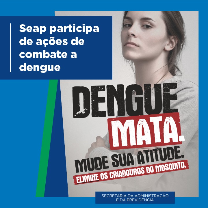 Seap participa de ações de combate à Dengue