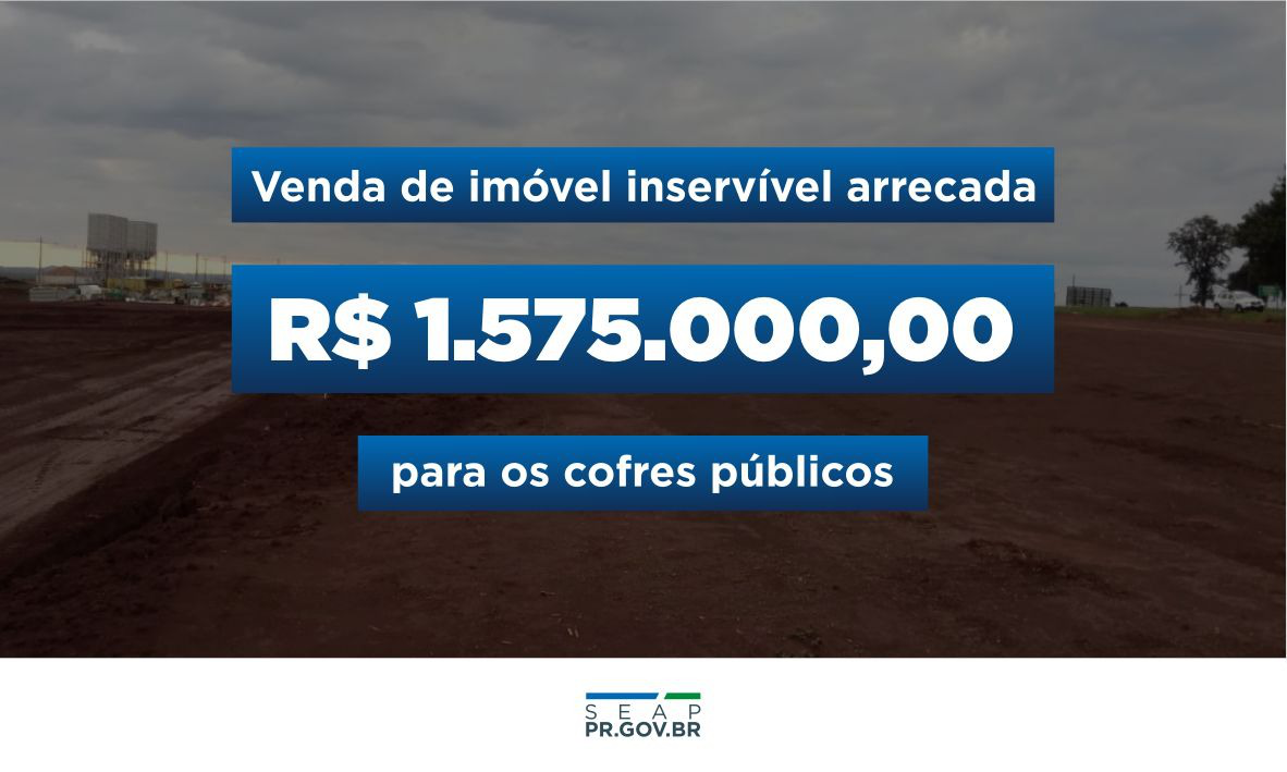 Venda de imóvel inservível arrecada R$ 1,57 milhão para os cofres públicos