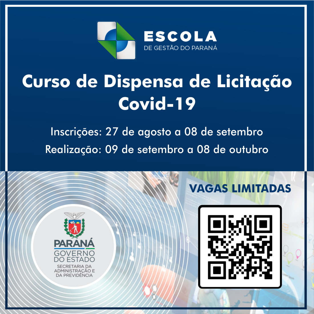 O período para se inscrever é de 28 de agosto a 08 de setembro de 2020, e para realização do curso é de 09 de setembro a 09 de outubro de 2020