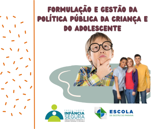 Banner do Curso Formulação e Gestão da Política Pública da Criança e do Adolescente