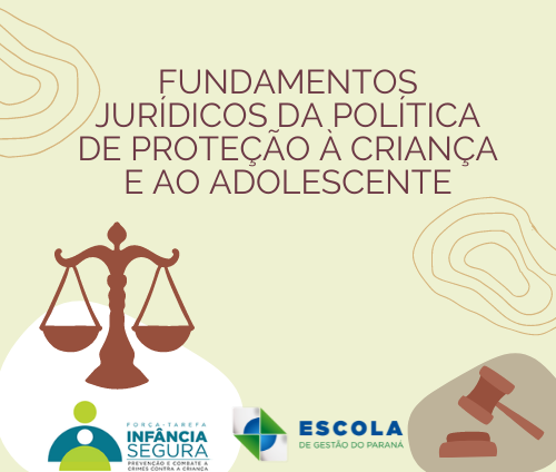 Banner do Curso Fundamentos Jurídicos da Política de Proteção à Criança e ao Adolescente