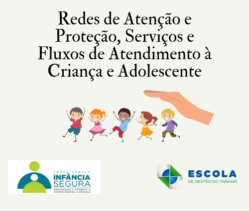 Banner do Curso Redes de Atenção e Proteção, Serviços e Fluxos de Atendimento à Criança e Adolescente