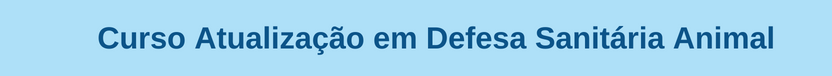 Banner curso CURSO ATUALIZAÇÃO EM DEFESA SANITÁRIA ANIMAL
