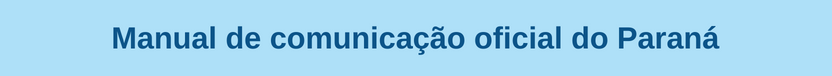Banner curso Manual de comunicação oficial do Paraná