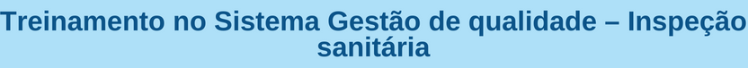Banner curso Treinamento no Sistema Gestão de qualidade – Inspeção sanitária