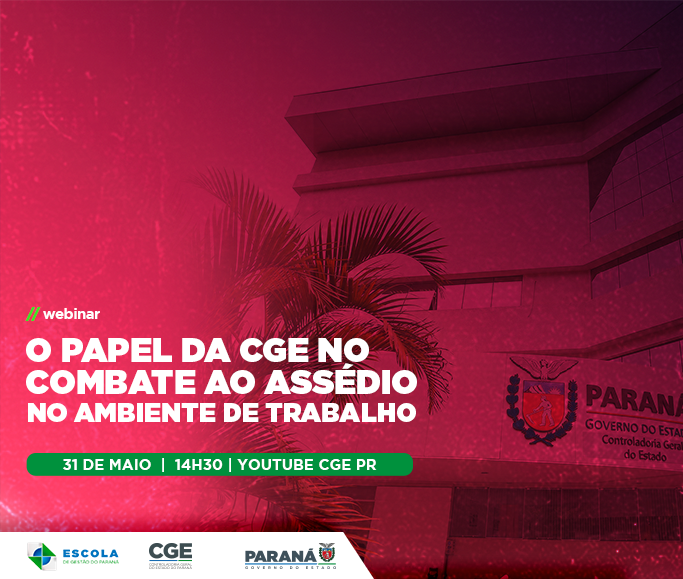 Webnar O papel da Controladoria-Geral do Estado no combate ao assédio no ambiente de trabalho
