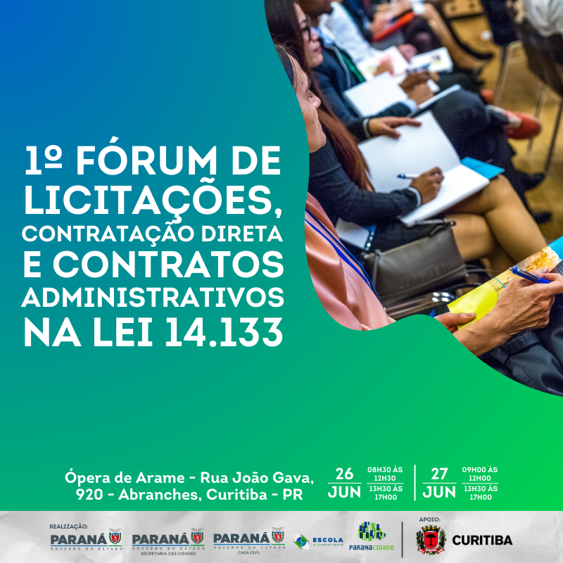  I FÓRUM DE LICITAÇÕES, CONTRATAÇÃO DIRETA E CONTRATOS ADMINISTRATIVOS NA LEI 14.133