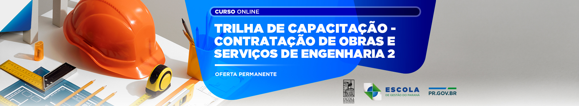 Trilha de Capacitação - Contratação de Obras Públicas e Serviços de Engenharia