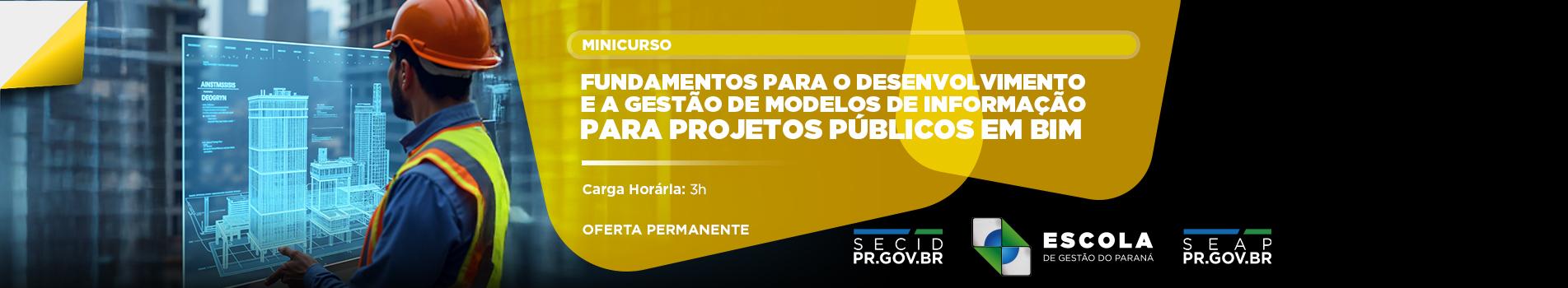 Fundamentos para o Desenvolvimento e a Gestão de Modelos de Informação para Projetos Públicos em BIM