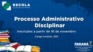 Processo Administrativo Disciplinar. 