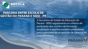 Parceria entre Escola de Gestão do Paraná e SEED – PR