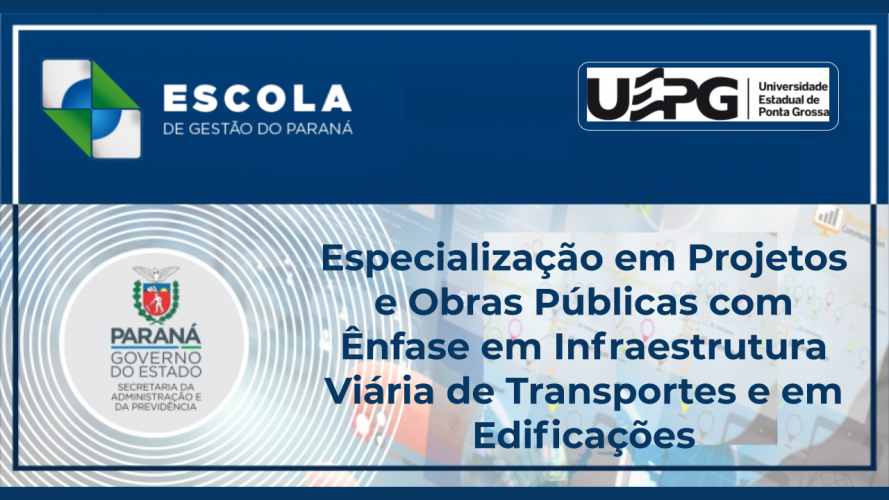Especialização em Projetos e Obras Públicas com Ênfase em Infraestrutura Viária de Transportes e em Edificações