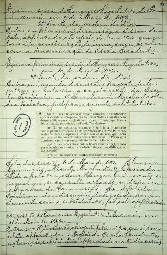 Criaçãoda Escola Tiradentes (19 de dezembro de 1892):Este documento histórico, extraído do livro de atas do Congresso Legislativo do Paraná, registra a inauguração da Escola Tiradentes em Curitiba, em 19 de dezembro de 1892. A escola foi construída em homenagem ao 30º aniversário da instalação da província do Paraná. O ato foi solenemente registrado por José Correa de Freitas, 1º secretário do Congresso