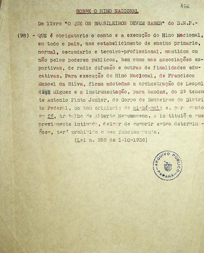 Conteúdo retirado do livro O que os Brasileiros Devem Saber com considerações sobre a Lei de Execução do Hino Nacional PI 041 CX17 V1 P58