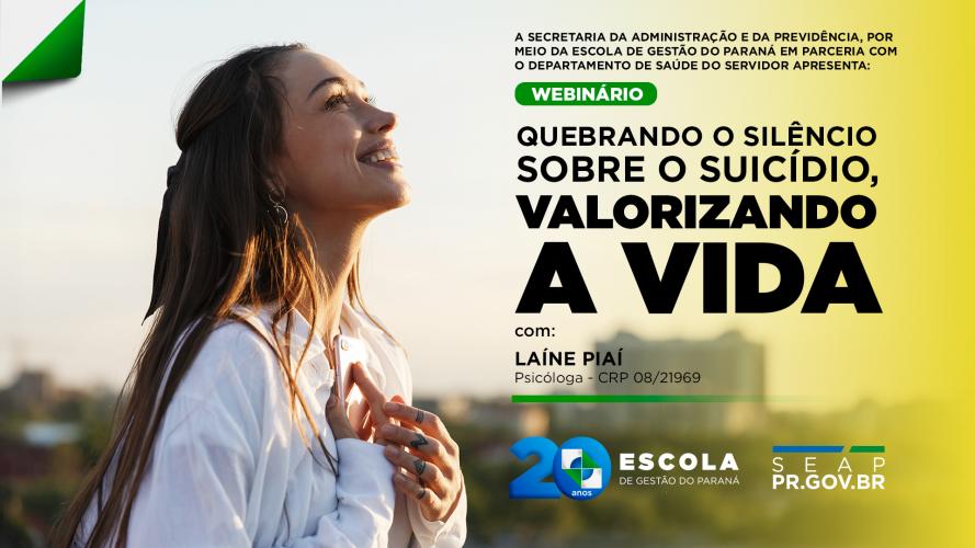 Webinário "Quebrando o silêncio sobre o suicídio, valorizando a vida"