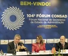 Abertura do 104º CONSAD - Fórum Nacional de Secretários de Estado da Administração, com palestra do secretário de Estado da Fazenda, Mauro Ricardo Costa, com a coordenação dos trabalhos do secretário de Estado da Administração do Paraná, Fernando Ghignone. Curitiba, 14/09/2017.