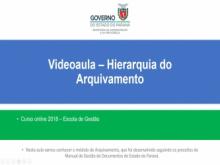 Videoaula - Hierarquia do arquivamento